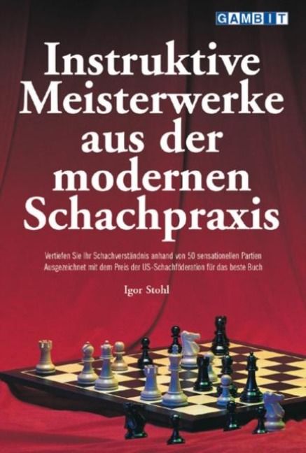Produktbild: Stohl, I: Instruktive Meisterwerke Aus Der Modernen Schachpr