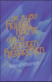 Produktbild: Die zw&ouml;lf heiligen N&auml;chte und die geistigen Hierarchien