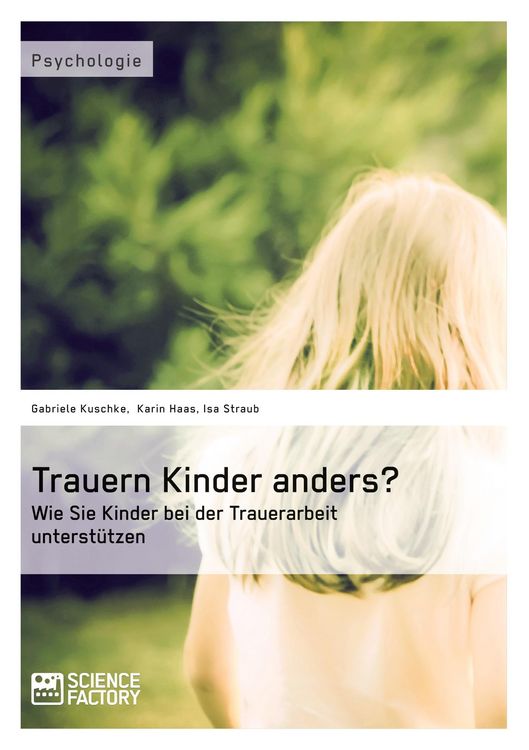 Produktbild: Trauern Kinder anders? Wie Sie Kinder bei der Trauerarbeit unterst&uuml;tzen