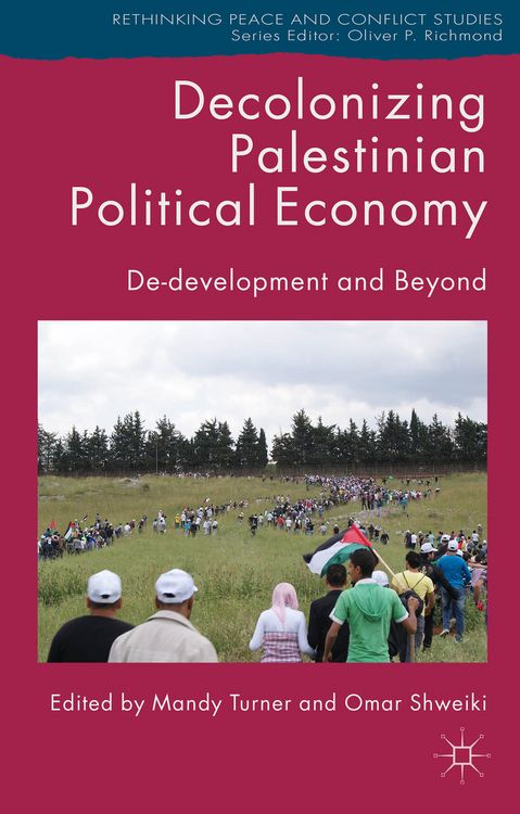 Produktbild: Decolonizing Palestinian Political Economy