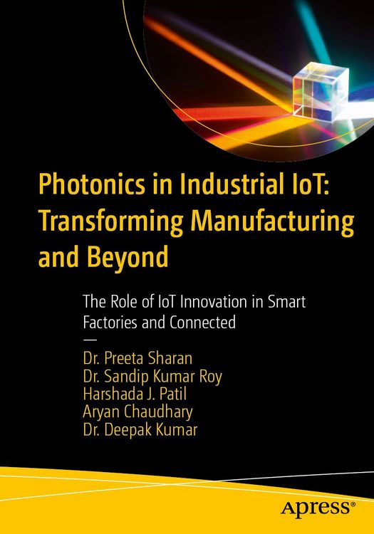 Produktbild: Photonics in Industrial IoT: Transforming Manufacturing and Beyond