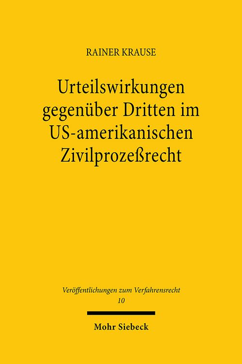 Produktbild: Urteilswirkungen gegen&uuml;ber Dritten im US-amerikanischen Zivilproze&szlig;recht