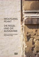 Produktbild: Wolfgang Pehnt. Die Regel und die Ausnahme