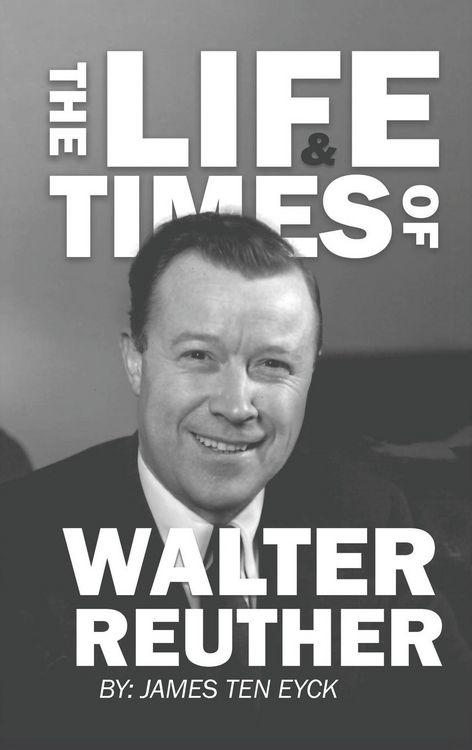 Produktbild: The Life and Times of Walter Reuther