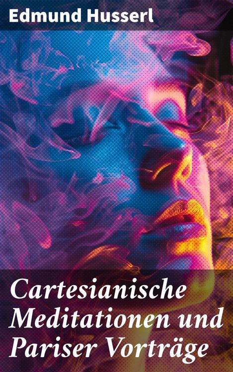Produktbild: Cartesianische Meditationen und Pariser Vortr&auml;ge