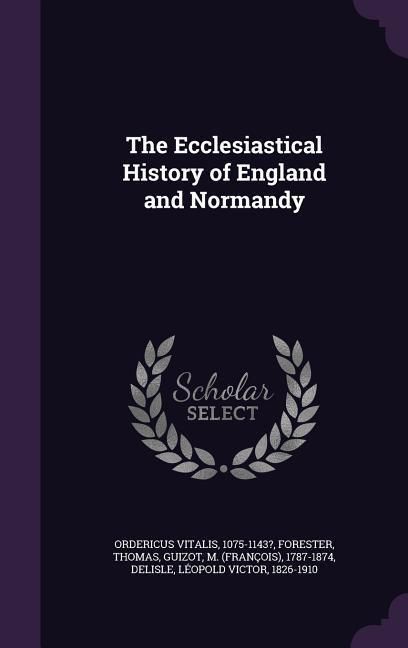 Produktbild: The Ecclesiastical History of England and Normandy