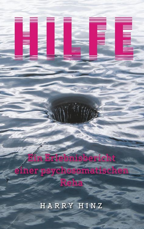 Produktbild: Hilfe. Ein Erlebnisbericht einer psychosomatischen Reha