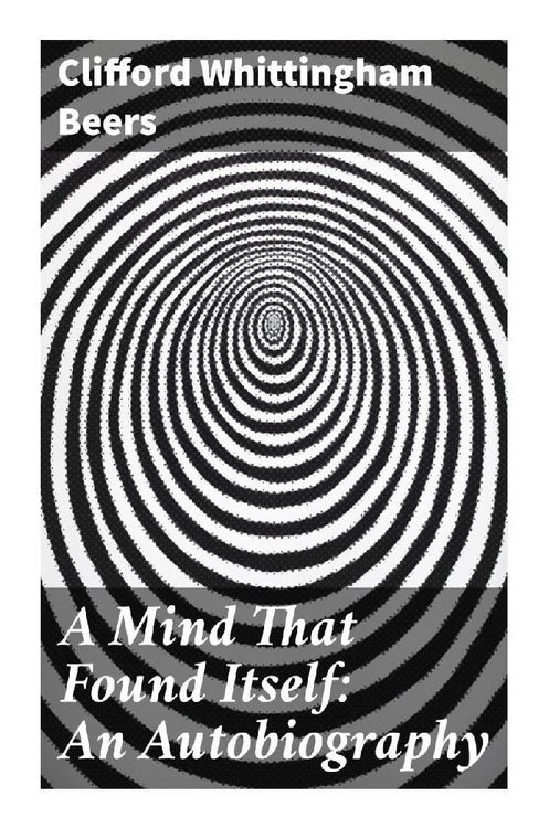 Produktbild: A Mind That Found Itself: An Autobiography