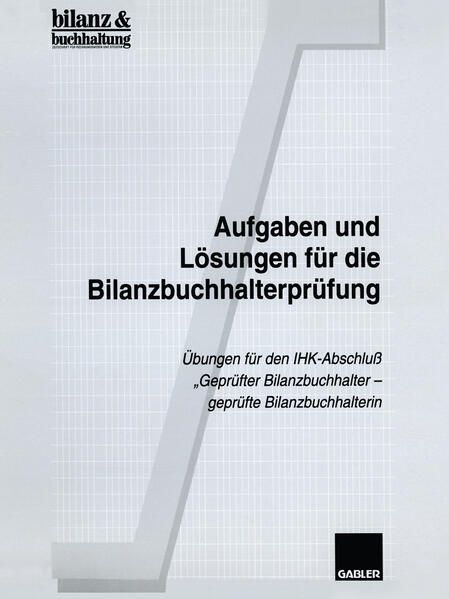 Produktbild: Aufgaben und L&ouml;sungen f&uuml;r die Bilanzbuchhalterpr&uuml;fung