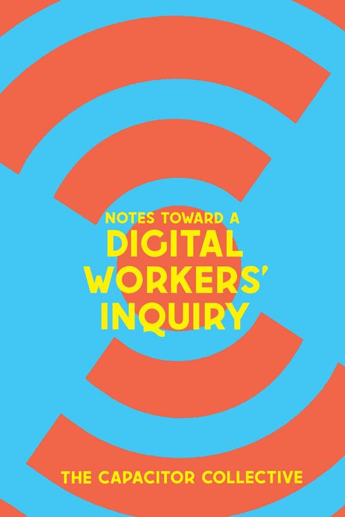 Produktbild: Notes Toward a Digital Workers' Inquiry