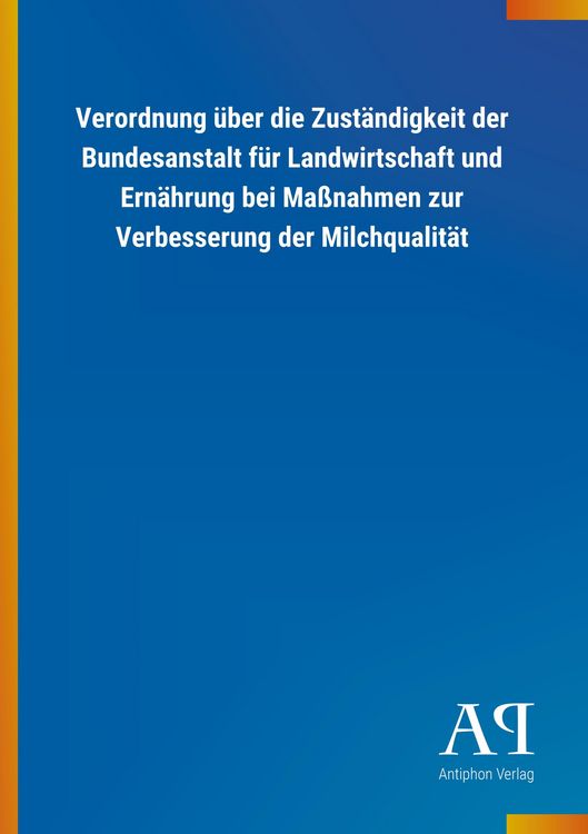 Produktbild: Verordnung &uuml;ber die Zust&auml;ndigkeit der Bundesanstalt f&uuml;r Land