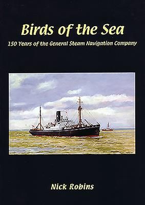 Produktbild: Birds of the Sea - 150 Years of the General Steam Navigation Co