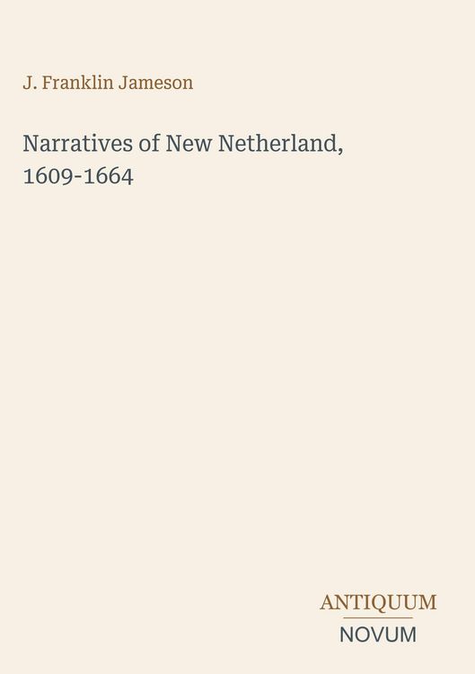 Produktbild: Narratives of New Netherland, 1609-1664