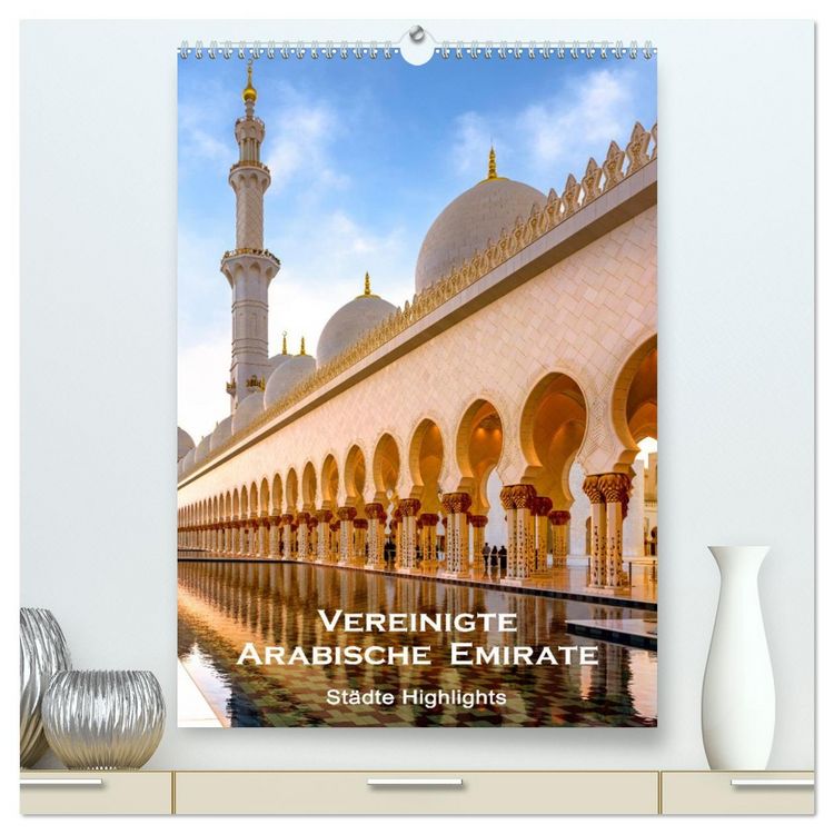 Produktbild: Vereinigte Arabische Emirate - St&auml;dte Highlights (hochwertiger Premium Wandkalender 2026 DIN A2 hoch), Kunstdruck in Hochglanz
