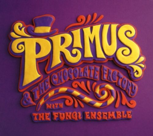 Produktbild: Primus & the Chocolate Factory With the Fungi Ense