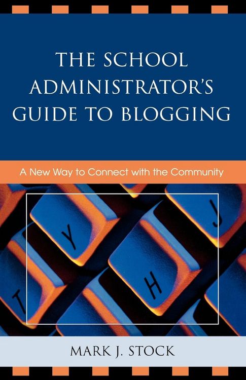 Produktbild: School Administrator's Guide to Blogging