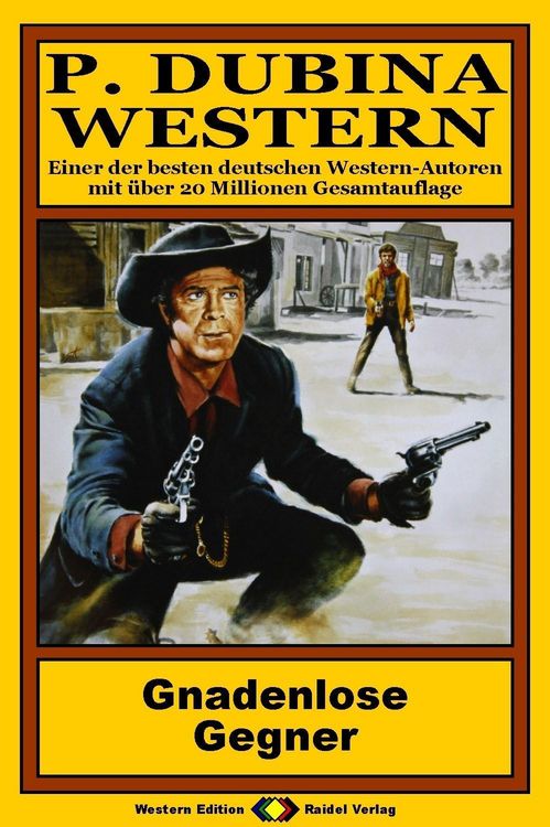 Produktbild: P. Dubina Western, Bd. 04: Gnadenlose Gegner