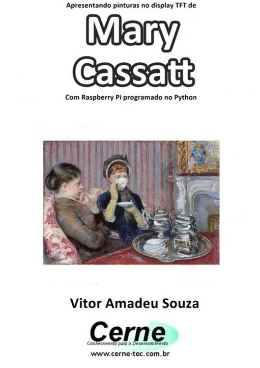 Produktbild: Apresentando Pinturas No Display Tft De Mary Cassatt Com Raspberry Pi Programado No Python