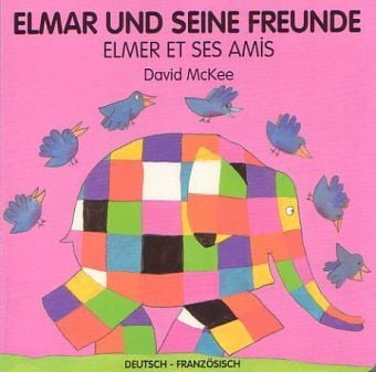 Produktbild: Elmar und seine Freunde, deutsch-franz&ouml;sisch. Elmer et ses amis
