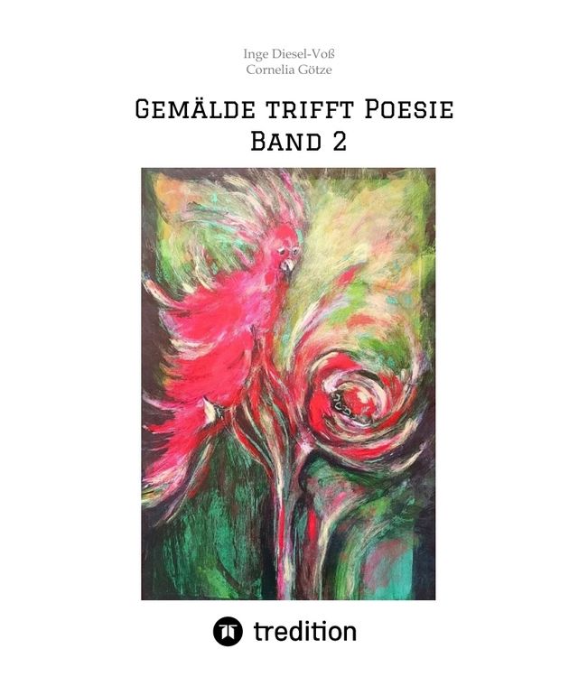 Produktbild: Gem&auml;lde trifft Poesie Band 2 Ein tolles Buch zum Verschenken. F&uuml;r jeden geeignet.