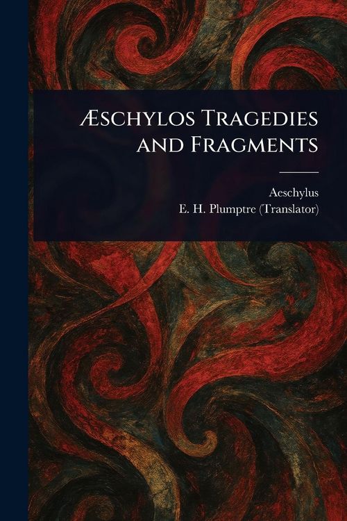 Produktbild: &AElig;schylos Tragedies and Fragments