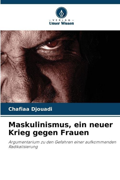 Produktbild: Maskulinismus, ein neuer Krieg gegen Frauen