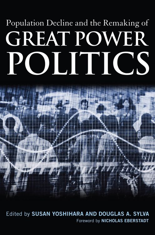 Produktbild: Population Decline and the Remaking of Great Power Politics