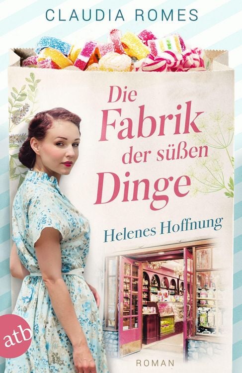 Produktbild: Die Fabrik der s&uuml;&szlig;en Dinge - Helenes Hoffnung