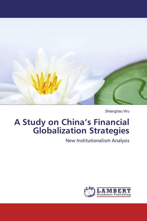 Produktbild: A Study on China's Financial Globalization Strategies