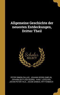Produktbild: Allgemeine Geschichte Der Neuesten Entdeckungen, Dritter Theil
