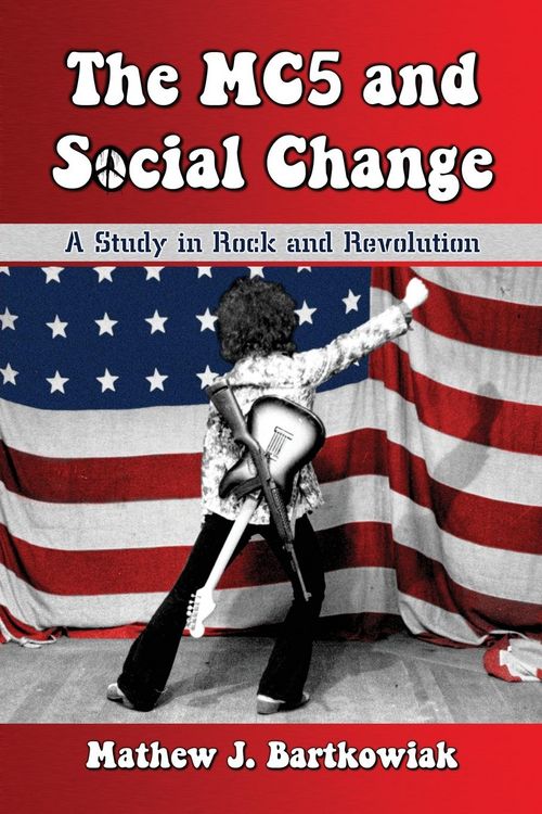 Produktbild: The MC5 and Social Change
