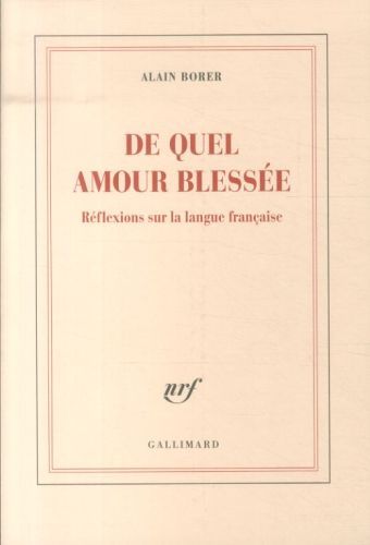 Produktbild: De quel amour bless&eacute;e (r&eacute;flexions sur la langue fran&ccedil;aise)