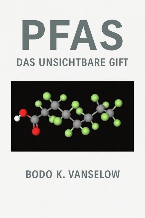 Produktbild: PFAS - Das unsichtbare Gift