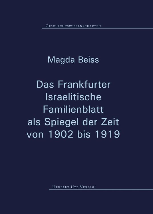 Produktbild: Das Frankfurter Israelitische Familienblatt als Spiegel der Zeit von 1902 bis 1919