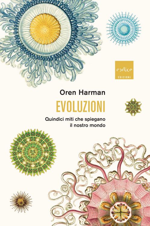Produktbild: Evoluzioni. Quindici miti che spiegano il nostro mondo