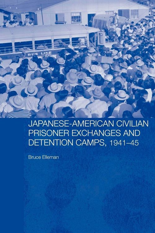 Produktbild: Japanese-American Civilian Prisoner Exchanges and Detention Camps, 1941-45