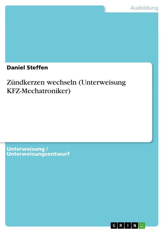 Produktbild: Z&uuml;ndkerzen wechseln (Unterweisung KFZ-Mechatroniker)