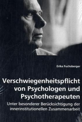 Produktbild: Fuchsberger, E: Verschwiegenheitspflicht von Psychologen und