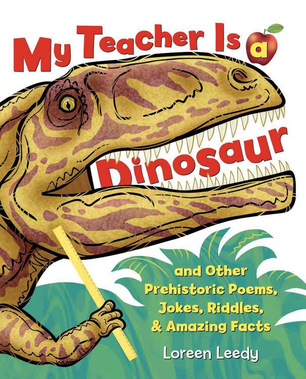 Produktbild: My Teacher Is a Dinosaur: And Other Prehistoric Poems, Jokes, Riddles, & Amazing Facts