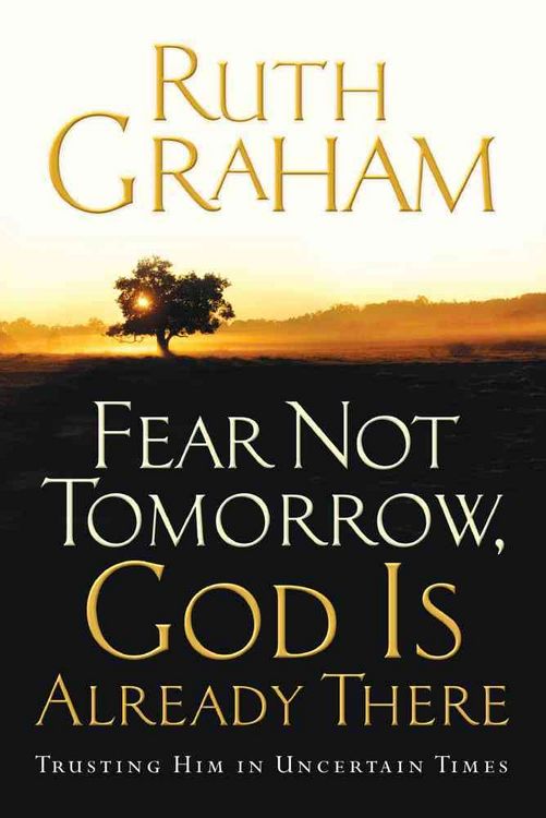 Produktbild: Fear Not Tomorrow God Is Alrea
