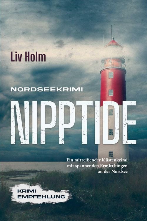 Produktbild: Nordseekrimi Nipptide: Ein mitrei&szlig;ender K&uuml;stenkrimi mit spannenden Ermittlungen an der Nordsee - Krimi Empfehlung