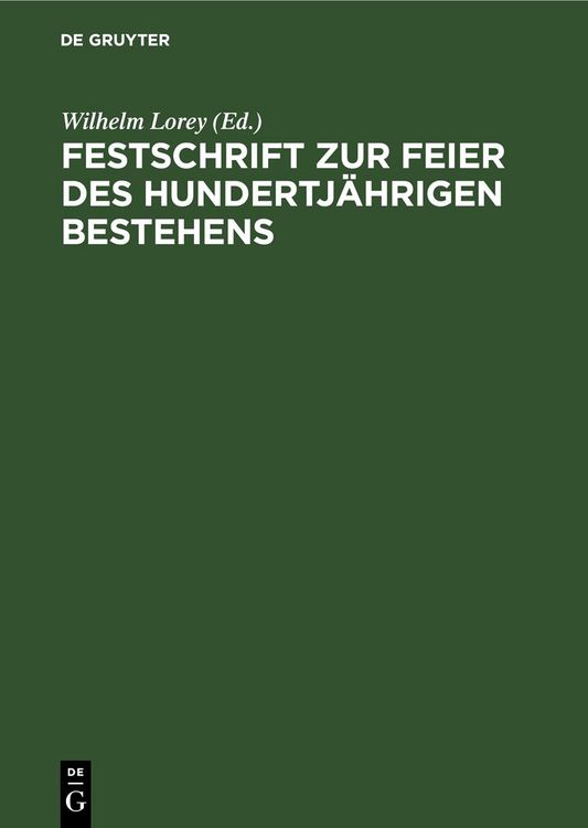 Produktbild: Festschrift zur Feier des hundertj&auml;hrigen Bestehens