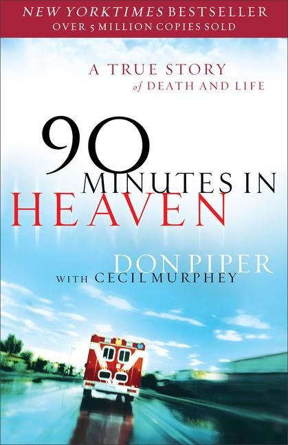 Produktbild: 90 Minutes in Heaven &ndash; A True Story of Death & Life