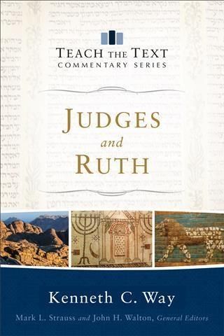 Produktbild: Judges and Ruth (Teach the Text Commentary Series)