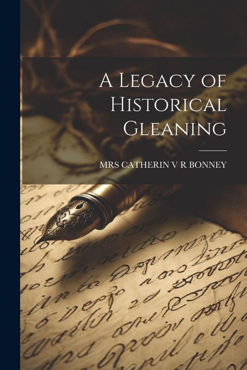 Produktbild: A Legacy of Historical Gleaning