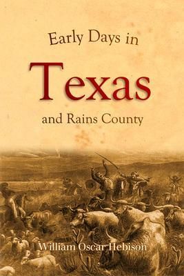 Produktbild: Early Days in Texas and Rains County (1917)