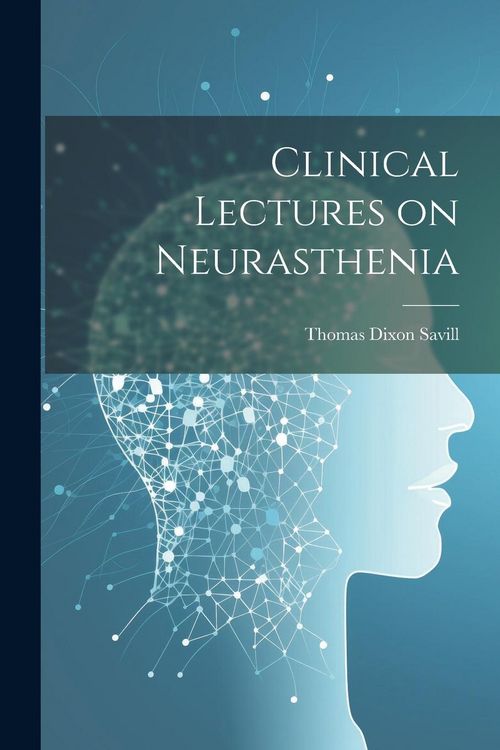 Produktbild: Clinical Lectures on Neurasthenia