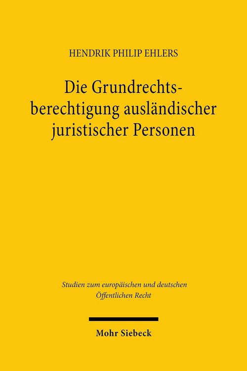 Produktbild: Die Grundrechtsberechtigung ausl&auml;ndischer juristischer Personen