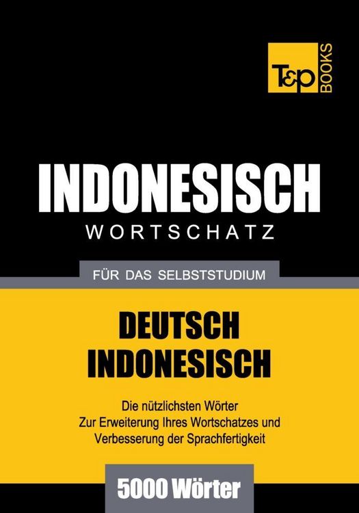 Produktbild: Wortschatz Deutsch-Indonesisch f&uuml;r das Selbststudium - 5000 W&ouml;rter