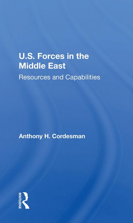 Produktbild: Cordesman, A: U.S. Forces In The Middle East